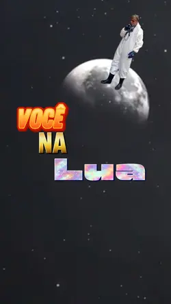 Você na lua 🌓 