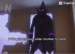 U hit ur older bro