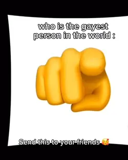 Gayest person 