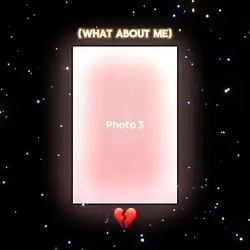 What about me 💔