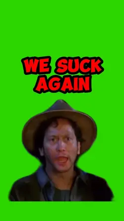 We Suck Again!