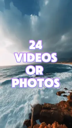 24 videos or photos