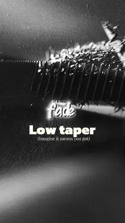 Low taper fade