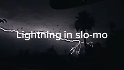 Lightning in slo-mo