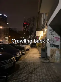 Crawling back to you