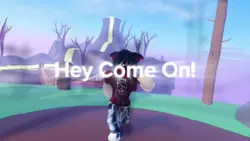 Hey Come On!