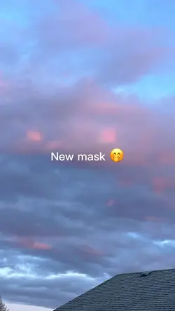 New mask 🤭🤭