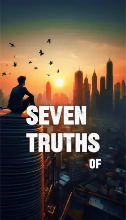 7 Truths of life 