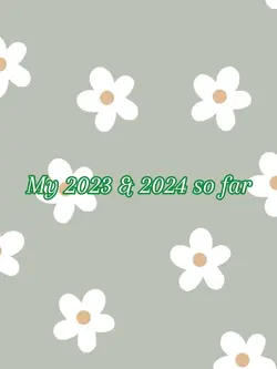 My 2023&2024 so far