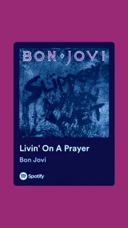 Livin' On A Prayer!