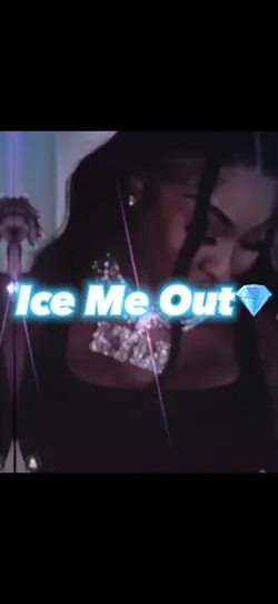 Ice Me Out 💎