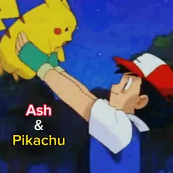 Ash and Pikachu
