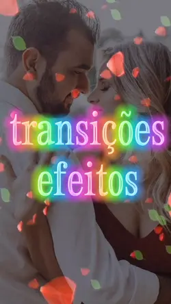 transições e efeitos