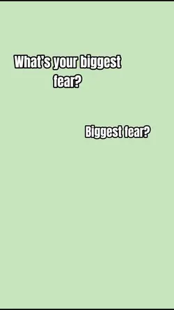 Biggest Fear