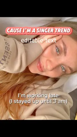cause I’m a singer 
