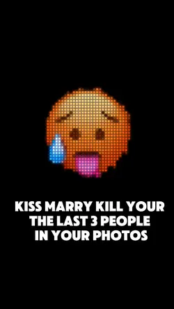 Kiss marry kill