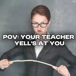 POV your teacher ☠️