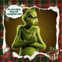 Grinch in disguise 