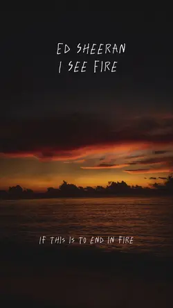 I See Fire