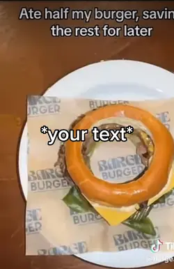 Half my burger 