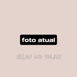villain and violent
