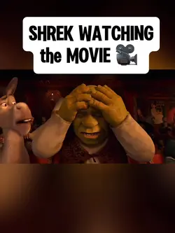SHREK WATCHING MOVIE