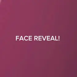 face reveal!! 