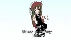 GUESS MY IDOL!