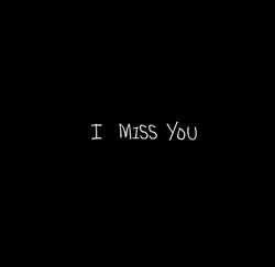I Miss You