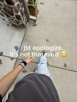 Just apologize 🙄🗣️🗣️