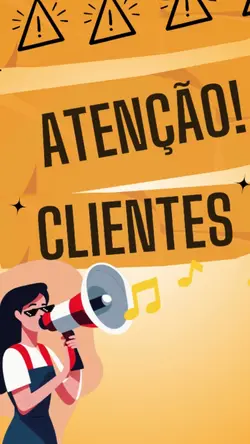 ATENÇÃO CLIENTES 