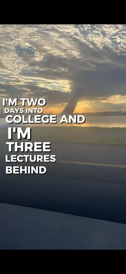 2 days into college