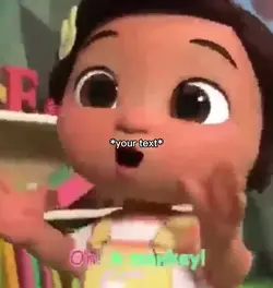 Oooooh a monkey