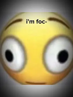 Focus, I’m Fo-