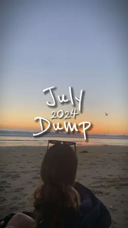 JULY DUMP 🤍✨