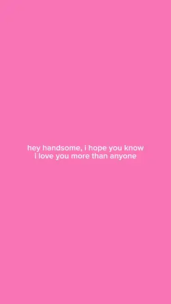 hey handsome