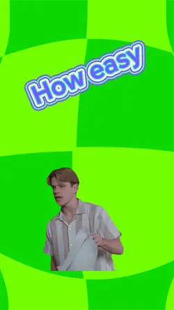 How easy 