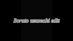 Boruto edit pt.1