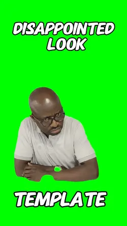 Disappointed look
