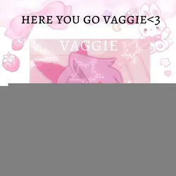 for vaggie only