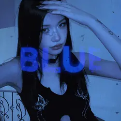 but I'm so Bluee