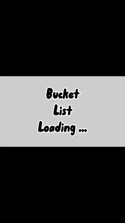 Bucket List Loading