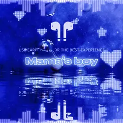 Mama’s Boy
