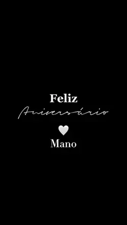 Feliz niver irmão 🥳