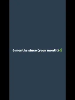 6 months since Apri