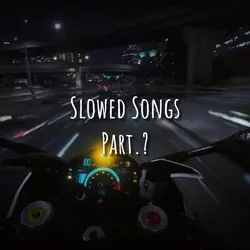 Slowed Songs 2