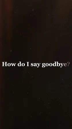Goodbye