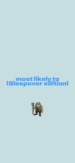 Most likely to!
