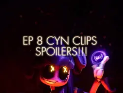 Cyn clips ep8