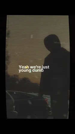 Young dumb 